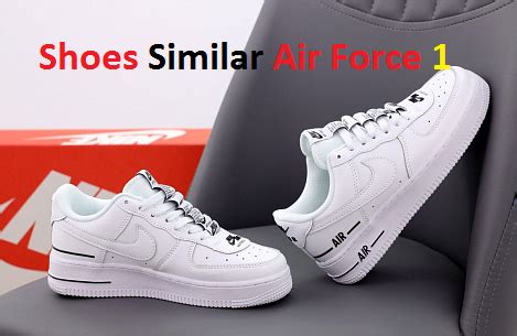 shoes similar to air force one